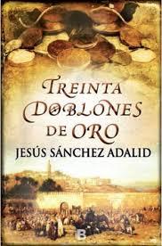 TREINTA DOBLONES DE ORO | 9788466654043 | SANCHEZ ADALID, JESUS | Llibreria Drac - Librería de Olot | Comprar libros en catalán y castellano online