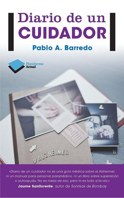 DIARIO DE UN CUIDADOR | 9788415880530 | BARREDO, PABLO | Llibreria Drac - Llibreria d'Olot | Comprar llibres en català i castellà online