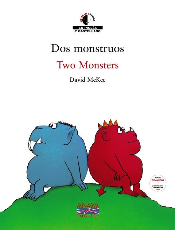 DOS MONSTRUOS / TWO MONSTERS (BILINGÜE) | 9788466762502 | MC KEE, DAVID | Llibreria Drac - Librería de Olot | Comprar libros en catalán y castellano online