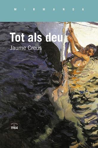 TOT ALS DEU | 9788418858826 | CREUS, JAUME | Llibreria Drac - Llibreria d'Olot | Comprar llibres en català i castellà online