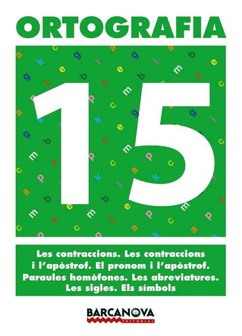 ORTOGRAFIA 15 | 9788448927424 | MARTÍNEZ LÓPEZ, ELENA/MURILLO GUERRERO, NÚRIA | Llibreria Drac - Librería de Olot | Comprar libros en catalán y castellano online