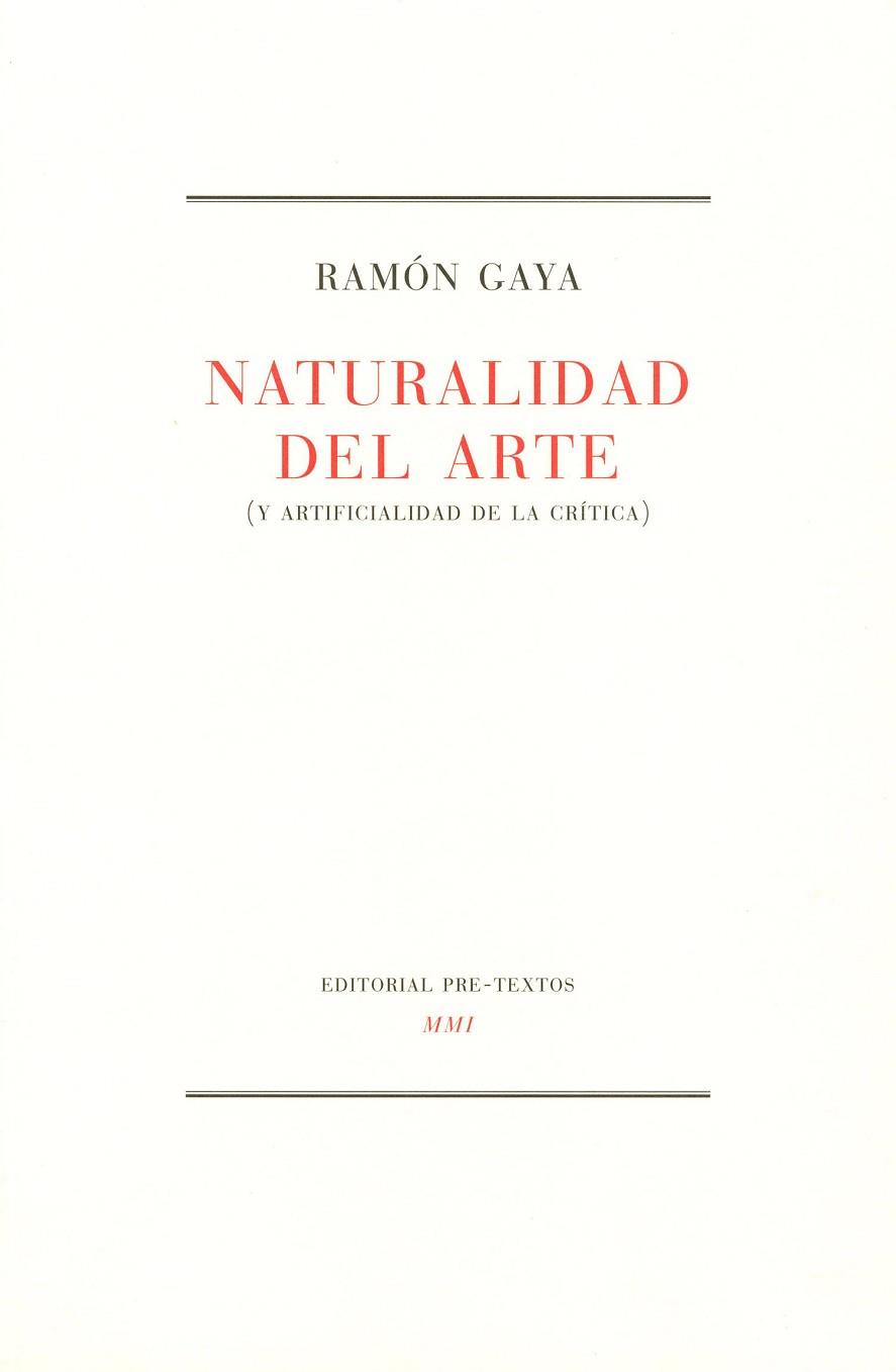 NATURALIDAD DEL ARTE | 9788481910926 | GAYA,RAMON | Llibreria Drac - Llibreria d'Olot | Comprar llibres en català i castellà online