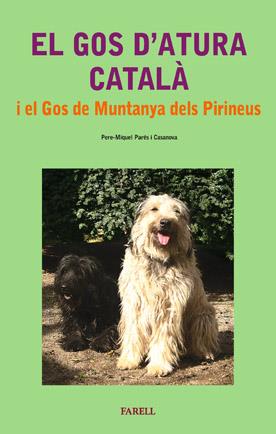 GOS D'ATURA CATALA I EL GOS DE MUNTANYA DELS PIRINEUS | 9788495695604 | PARES I CASANOVA, PERE-MIQUEL | Llibreria Drac - Librería de Olot | Comprar libros en catalán y castellano online