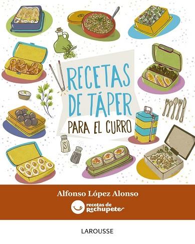 RECETAS DE TÁPER PARA EL CURRO | 9788416368877 | LÓPEZ, ALFONSO | Llibreria Drac - Llibreria d'Olot | Comprar llibres en català i castellà online