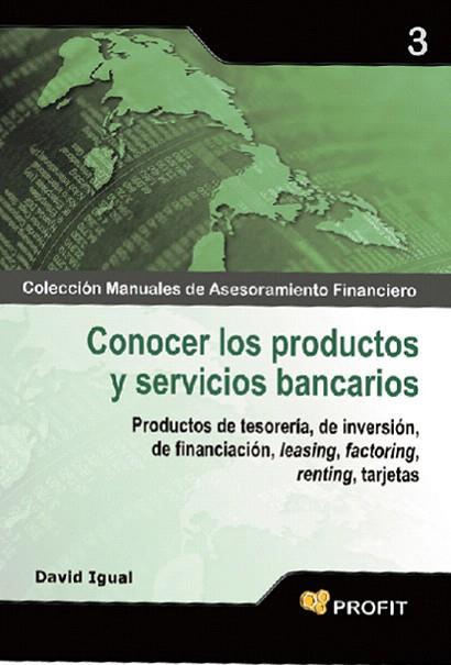 CONOCER LOS PRODUCTOS Y SERVICIOS BANCARIOS | 9788496998681 | IGUAL, DAVID | Llibreria Drac - Llibreria d'Olot | Comprar llibres en català i castellà online