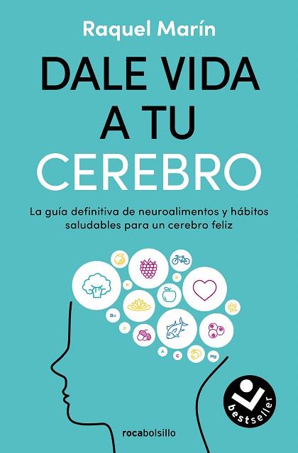 DALE VIDA A TU CEREBRO | 9788419498724 | MARÍN, RAQUEL | Llibreria Drac - Llibreria d'Olot | Comprar llibres en català i castellà online