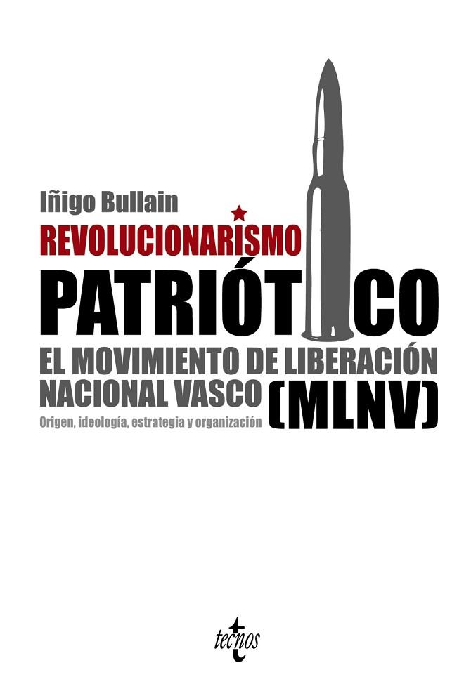 REVOLUCIONARISMO PATRIOTICO | 9788430952601 | BULLAIN, IÑIGO | Llibreria Drac - Llibreria d'Olot | Comprar llibres en català i castellà online