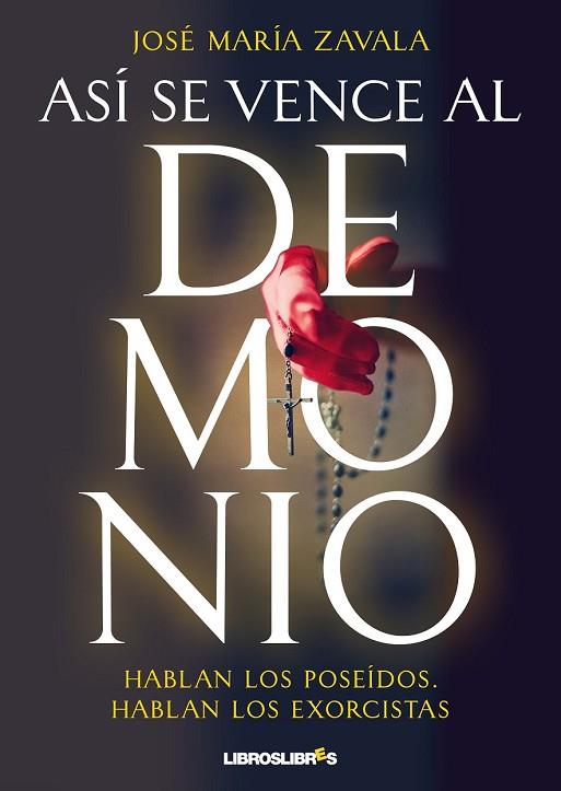 ASI SE VENCE AL DEMONIO | 9788492654949 | ZAVALA, JOSE MARIA | Llibreria Drac - Llibreria d'Olot | Comprar llibres en català i castellà online