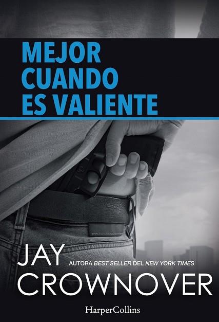 MEJOR CUANDO ES VALIENTE | 9788491390138 | CROWNOVER, JAY | Llibreria Drac - Llibreria d'Olot | Comprar llibres en català i castellà online