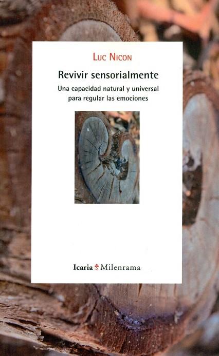 REVIVIR SENSORIALMENTE | 9788498887273 | NICON, LUC | Llibreria Drac - Librería de Olot | Comprar libros en catalán y castellano online