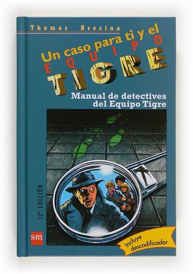 MANUAL DE DETECTIVES DEL EQUIPO TIGRE | 9788434857162 | Llibreria Drac - Llibreria d'Olot | Comprar llibres en català i castellà online