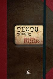 TESTO YONQUI | 9788467026931 | PRECIADO, BEATRIZ | Llibreria Drac - Llibreria d'Olot | Comprar llibres en català i castellà online