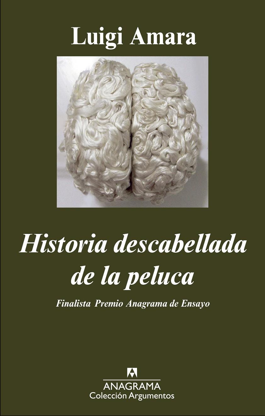 HISTORIA DESCABELLADA DE LA PELUCA | 9788433963673 | AMARA, LUIGI | Llibreria Drac - Llibreria d'Olot | Comprar llibres en català i castellà online