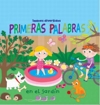 PRIMERAS PALABRAS EN EL JARDIN. IMANES DIVERTIDOS | 9788492766345 | DIVERSOS AUTORS | Llibreria Drac - Llibreria d'Olot | Comprar llibres en català i castellà online