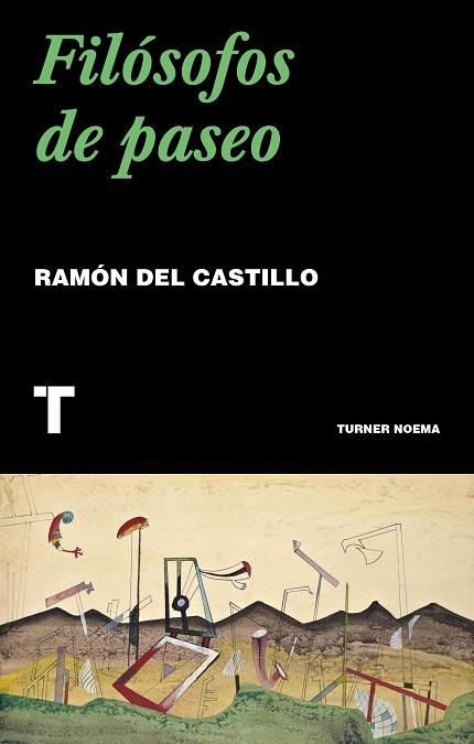 FILÓSOFOS DE PASEO | 9788417866518 | DEL CASTILLO, RAMÓN | Llibreria Drac - Llibreria d'Olot | Comprar llibres en català i castellà online