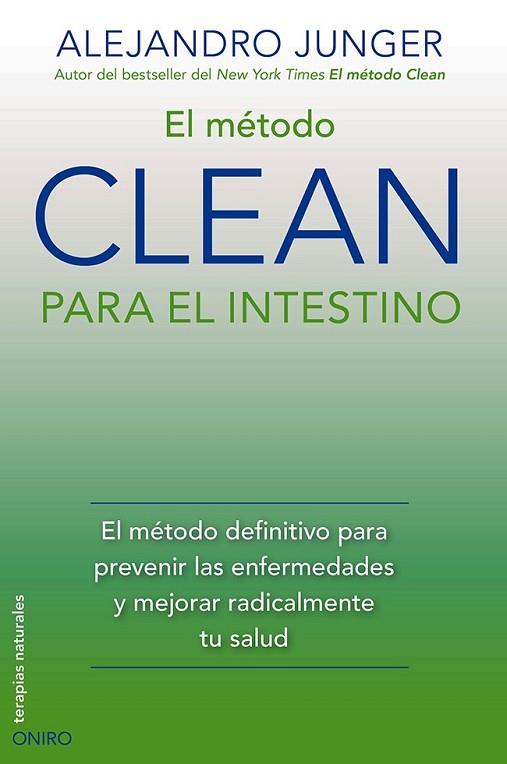 METODO CLEAN PARA EL INTESTINO, EL | 9788497546805 | JUNGER, ALEJANDRO | Llibreria Drac - Llibreria d'Olot | Comprar llibres en català i castellà online