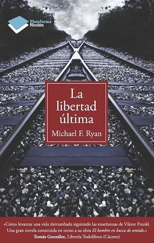 LIBERTAD ULTIMA, LA | 9788415115892 | RYAN, MICHAEL F. | Llibreria Drac - Librería de Olot | Comprar libros en catalán y castellano online