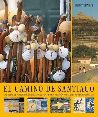 CAMINO DE SANTIAGO, EL (ED. 2018) | 9788417254384 | BRABBS, DERRY | Llibreria Drac - Librería de Olot | Comprar libros en catalán y castellano online