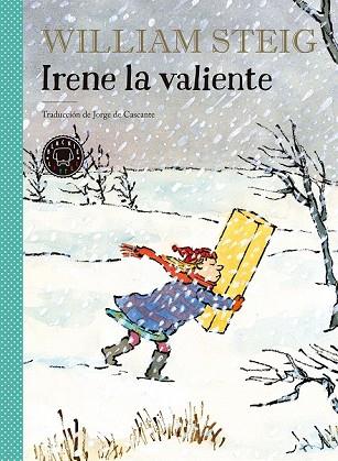 IRENE LA VALIENTE | 9788417059347 | STEIG, WILLIAM | Llibreria Drac - Llibreria d'Olot | Comprar llibres en català i castellà online