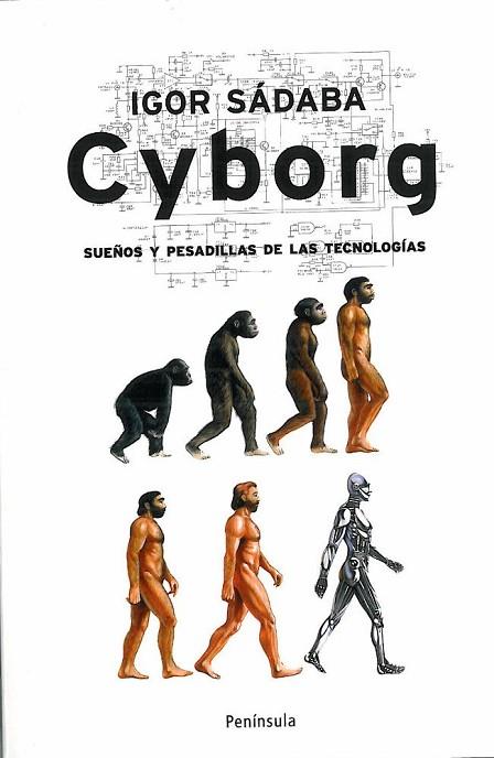 CYBORG | 9788483078624 | SADABA, IGOR | Llibreria Drac - Librería de Olot | Comprar libros en catalán y castellano online