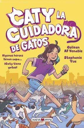 CATY LA CUIDADORA DE GATOS | 9788419110428 | YUE, STEPHANIE; VENABLE, COLLEEN AF | Llibreria Drac - Llibreria d'Olot | Comprar llibres en català i castellà online