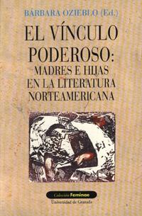 VINCULOO PODEROSO, EL (MADRES E HIJAS EN LA LITERATURA NORTE | 9788433824981 | Llibreria Drac - Llibreria d'Olot | Comprar llibres en català i castellà online