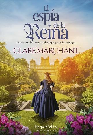 ESPÍA DE LA REINA, EL | 9788491399742 | MARCHANT, CLARE | Llibreria Drac - Llibreria d'Olot | Comprar llibres en català i castellà online