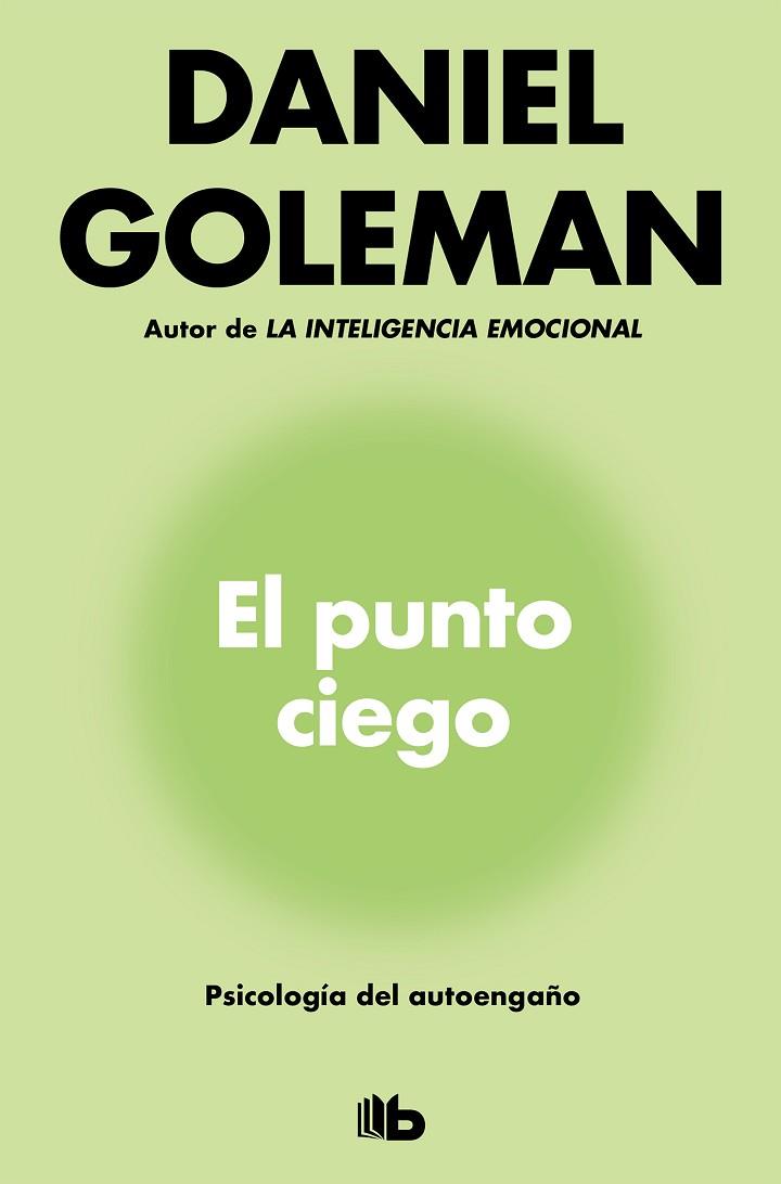 PUNTO CIEGO, EL | 9788490708361 | GOLEMAN, DANIEL | Llibreria Drac - Llibreria d'Olot | Comprar llibres en català i castellà online