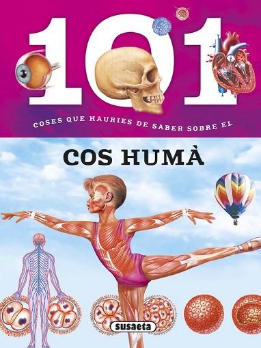 101 COSES QUE HAURIES DE SABER SOBRE EL COS HUMÀ | 9788467746723 | BAQUERO, MIRIAM ; DOMÍNGUEZ, NIKO | Llibreria Drac - Llibreria d'Olot | Comprar llibres en català i castellà online