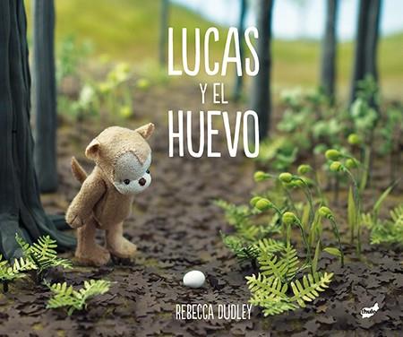 LUCAS Y EL HUEVO | 9788416817078 | DUDLEY, REBECCA | Llibreria Drac - Llibreria d'Olot | Comprar llibres en català i castellà online