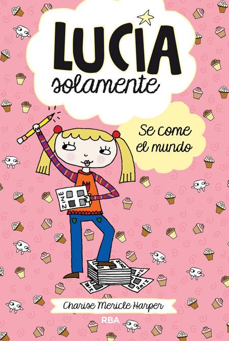 SE COME EL MUNDO (LUCÍA SOLAMENTE 5) | 9788427207998 | MERICLE, CHARISE | Llibreria Drac - Llibreria d'Olot | Comprar llibres en català i castellà online