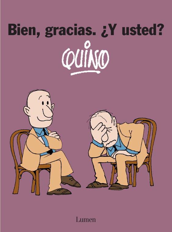 BIEN, GRACIAS ¿Y USTED? | 9788426447852 | QUINO | Llibreria Drac - Llibreria d'Olot | Comprar llibres en català i castellà online