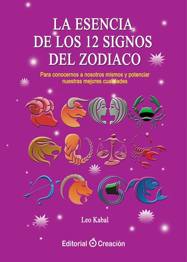 ESENCIA DE LOS 12 SIGNOS DEL ZODIACO, LA | 9788415676386 | KABAL, LEO | Llibreria Drac - Librería de Olot | Comprar libros en catalán y castellano online