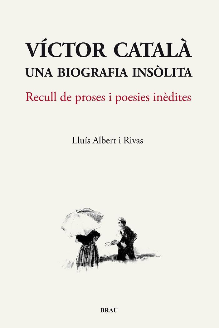 VÍCTOR CATALÀ UNA BIOGRAFIA INSÒLITA | 9788496905825 | ALBERT, LLUÍS | Llibreria Drac - Llibreria d'Olot | Comprar llibres en català i castellà online