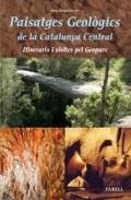 PAISATGES GEOLÒGICS DE LA CATALUNYA CENTRAL (LLIBRES DE MUNTANYA 45) | 9788492811823 | GIRABALT GUITART, JOSEP | Llibreria Drac - Librería de Olot | Comprar libros en catalán y castellano online