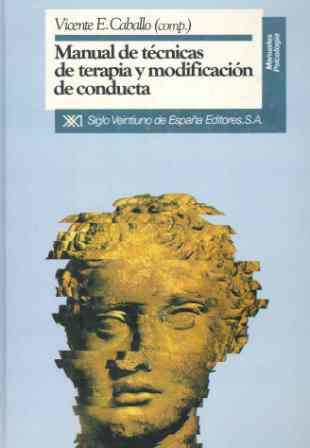 MANUAL DE TECNICAS DE TERAPIA Y MODIFICACION DE CO | 9788432307171 | CABALLO, VICENTE | Llibreria Drac - Librería de Olot | Comprar libros en catalán y castellano online