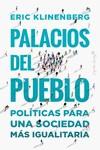 PALACIOS DEL PUEBLO | 9788412390278 | KLINENBERG, ERIC | Llibreria Drac - Llibreria d'Olot | Comprar llibres en català i castellà online