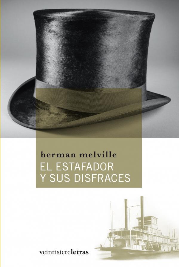 ESTAFADOR Y SUS DISFRACES, EL | 9788492720149 | MELVILLE, HERMAN | Llibreria Drac - Llibreria d'Olot | Comprar llibres en català i castellà online