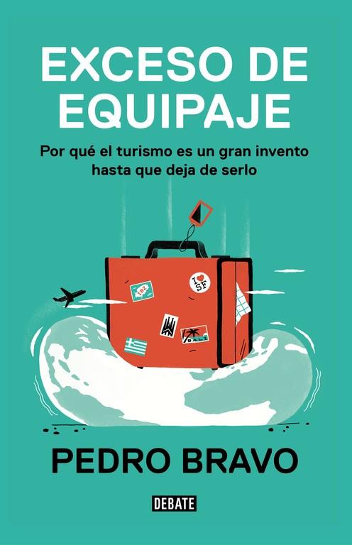 EXCESO DE EQUIPAJE | 9788499928623 | BRAVO, PEDRO | Llibreria Drac - Llibreria d'Olot | Comprar llibres en català i castellà online