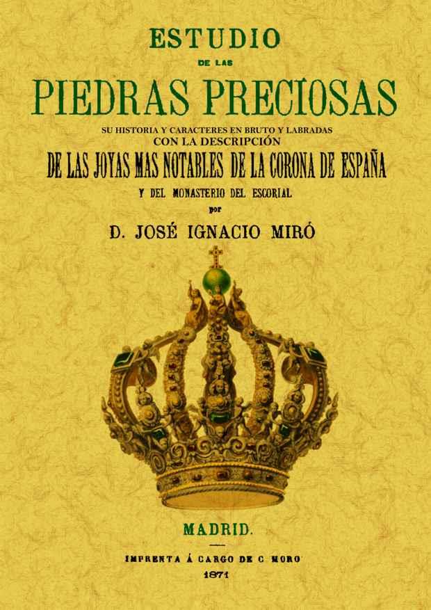 ESTUDIO DE LAS PIEDRAS PRECIOSAS | 9788497619950 | MIRO, JOSE IGNACIO | Llibreria Drac - Llibreria d'Olot | Comprar llibres en català i castellà online