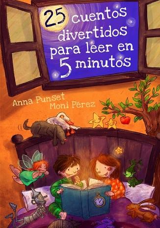 25 CUENTOS DIVERTIDOS PARA LEER EN 5 MINUTOS | 9788448838409 | PEREZ,MONI/PUNSET MARTINEZ,ANA | Llibreria Drac - Llibreria d'Olot | Comprar llibres en català i castellà online