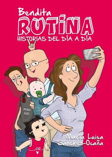 BENDITA RUTINA | 9788417057046 | SÁNCHEZ-OCAÑA FERNÁNDEZ, MARÍA LUISA | Llibreria Drac - Llibreria d'Olot | Comprar llibres en català i castellà online