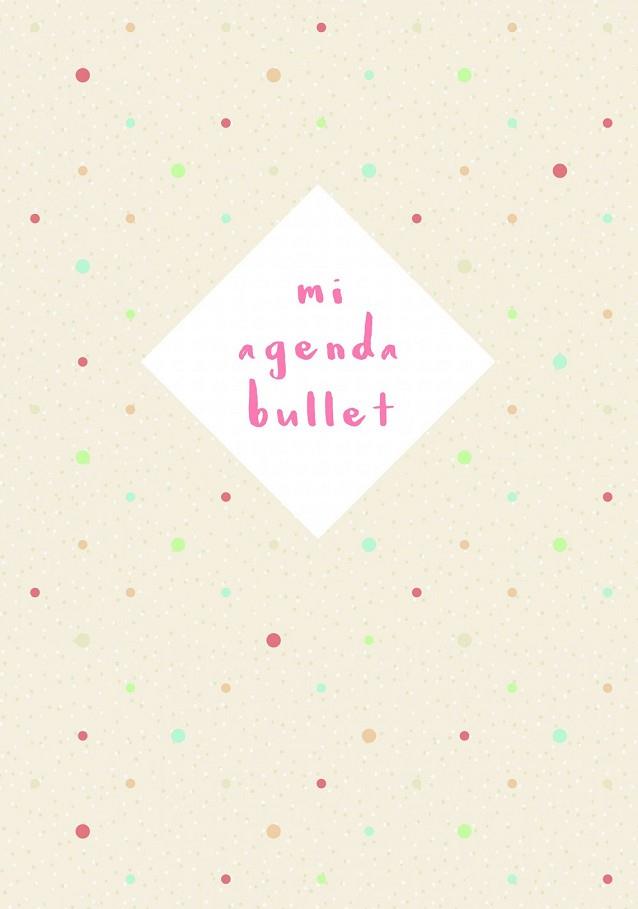 MI AGENDA BULLET | 9788448023263 | AA.DD. | Llibreria Drac - Librería de Olot | Comprar libros en catalán y castellano online