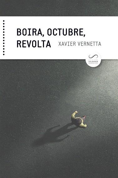 BOIRA OCTUBRE REVOLTA | 9788417611231 | VERNETTA, XAVIER | Llibreria Drac - Llibreria d'Olot | Comprar llibres en català i castellà online