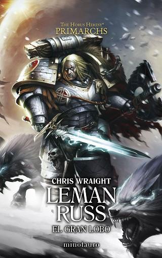 PRIMARCHS Nº 02 LEMAN RUSS: EL GRAN LOBO | 9788445017333 | WRAIGHT, CHRIS | Llibreria Drac - Llibreria d'Olot | Comprar llibres en català i castellà online