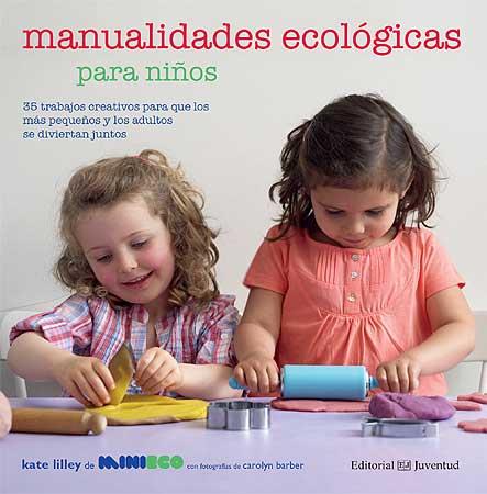 MANUALIDADES ECOLOGICAS PARA NIÑOS | 9788426139443 | VV.AA. | Llibreria Drac - Librería de Olot | Comprar libros en catalán y castellano online