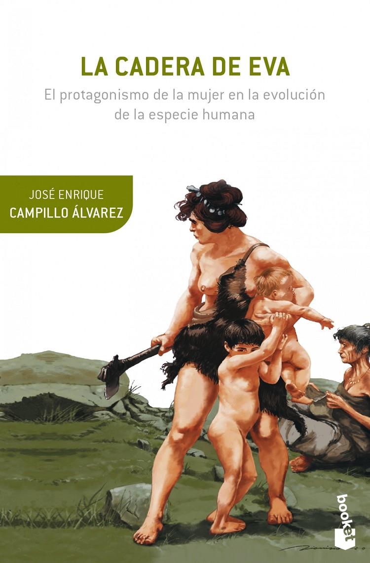 CADERA DE EVA, LA | 9788408124146 | CAMPILLO, JOSÉ ENRIQUE | Llibreria Drac - Llibreria d'Olot | Comprar llibres en català i castellà online