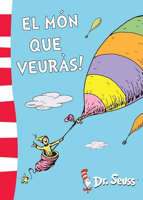 MÓN QUE VEURÀS!, EL (DR. SEUSS 5) | 9788448844172 | DR. SEUSS | Llibreria Drac - Llibreria d'Olot | Comprar llibres en català i castellà online