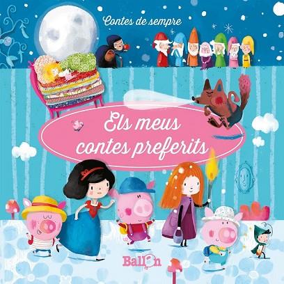 MEUS CONTES PREFERITS 1, ELS | 9789403201474 | BALLON | Llibreria Drac - Llibreria d'Olot | Comprar llibres en català i castellà online