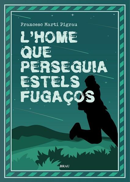 HOME QUE PERSEGUIA ESTELS FUGAÇOS, L' | 9788418096518 | MARTÍ, FRANCESC | Llibreria Drac - Llibreria d'Olot | Comprar llibres en català i castellà online